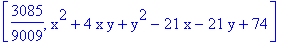 [3085/9009, x^2+4*x*y+y^2-21*x-21*y+74]